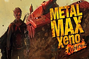 重装机兵Xeno重生/Metal Max XENO Reborn